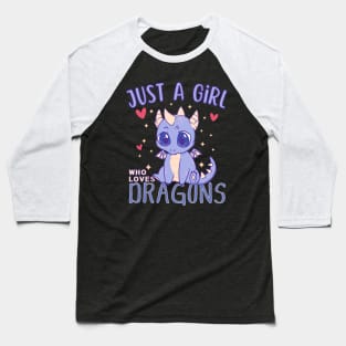 Just a Girl Who Loves Dragons Baseball T-Shirt